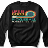Pickleball Gildan Crewneck Sweatshirt, Life Is Good Pickleball Makes It Better, Cozy Court Warm Up Fleece thumbnail 1