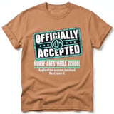 Nurse Anesthesia School Accepted Tee thumbnail 7