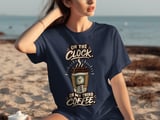 On The Clock Third Coffee Tee thumbnail 5