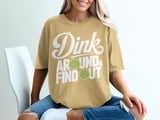 Pickleball Comfort Colors Shirt, Dink Around & Find Out, Vintage Graphic Tee, Funny Pickleball Player Gift thumbnail 11