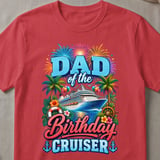 Dad of the Birthday Cruiser T-Shirt thumbnail 4