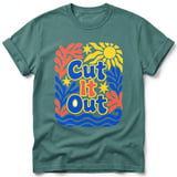 Cut It Out ~ Comfort Colors Premium Tee thumbnail 8