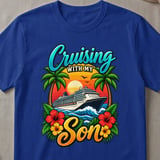 Cruising With My Son Vacation T-Shirt thumbnail 3