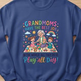 Grandmoms Have The Best Job Sweatshirt thumbnail 1