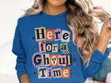 Here for a Ghoul Time Tee or Sweatshirt thumbnail 13