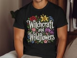 Witchcraft and Wildflowers Tee or Sweatshirt thumbnail 11
