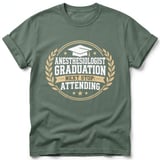 Anesthesiologist Graduation Tee thumbnail 9