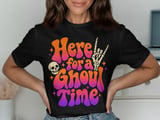 Here for a Ghoul Time Tee or Sweatshirt thumbnail 6