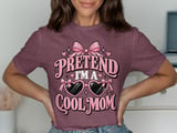 Pretend I'm A Cool Mom Tee thumbnail 3