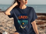 I'm Not Lazy Just Relaxed Tee thumbnail 4