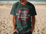 Knee Replacement Surgery Tee thumbnail 10