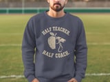 Male Teacher Coach Shirt, Half Teacher Half Coach Sweatshirt, PE Teacher Gift for Him, Retro Coach Hoodie, High School Athletic Teacher thumbnail 6