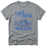 Tired Moms Book Club Tee thumbnail 2