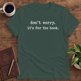It's for the Book Softstyle Tee thumbnail 7