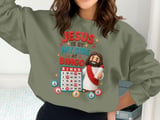 Jesus By My Side At Bingo Sweatshirt thumbnail 3