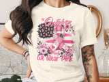 In October We Wear Pink Awareness T-Shirt thumbnail 3
