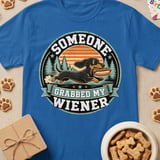 Someone Grabbed My Wiener Tee thumbnail 2