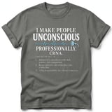 I Make People Unconscious CRNA Tee thumbnail 7