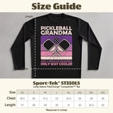 Pickleball Sport-Tek Long Sleeve Tee, Pickleball Grandma Like a Regular Grandma Only Way Cooler, Sun Shield Shirt thumbnail 12