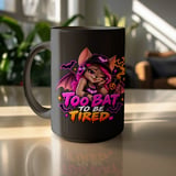 Too Bat To Be Tired Mug thumbnail 16