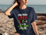 Not Lazy Energy Saving Mode Tee thumbnail 3