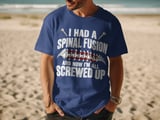 Spinal Fusion All Screwed Up Tee thumbnail 9