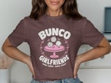 Bunco Girlfriends Tee thumbnail 4