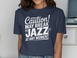 Caution! May Break Into Jazz Graphic Tee thumbnail 9