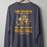 Pickleball Sport-Tek Long Sleeve Tee, Some Grandpas Take Naps Real Grandpas Play Pickleball, Sun Shield Shirt thumbnail 5