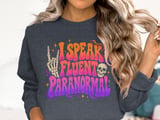 I Speak Fluent Paranormal Tee or Sweatshirt thumbnail 17