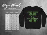 Pickleball Gildan Crewneck Sweatshirt, I Don't Always Play Pickleball ...Oh Wait, Yes I Do, Court Warm Up thumbnail 11