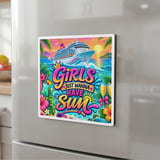 Girls Just Wanna Have Sun Cruise Magnet thumbnail 8