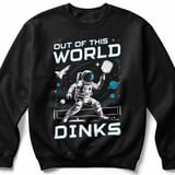 Pickleball Gildan Crewneck Sweatshirt, Out Of This World Dinks, Court Warm Up Athletic Fleece thumbnail 1