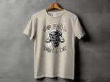 Go Fast Don’t Die | BMX T-Shirt thumbnail 13