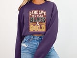Game Days We Wear Black And Gold Tee or Sweatshirt thumbnail 17