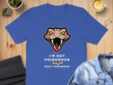 I'm not poisonous, only venomous, funny graphic t-shirt with head of snake. For snake and reptile lovers thumbnail 6