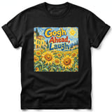 Gogh Ahead, Laugh ~ Comfort Colors Premium Tee thumbnail 1