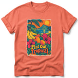 Flat Out Tropical ~ Comfort Colors Premium Tee thumbnail 4