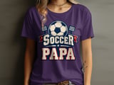 Soccer Papa Tee or Sweatshirt thumbnail 13