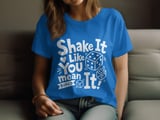 Shake It Like You Mean It Bunco Tee thumbnail 4