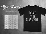 I Can't I'm in CRNA School Tee thumbnail 10