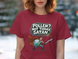 Pollen Not Today Satan T-Shirt, Allergy Season Hero Tee, Funny Spring Allergies Shirt, Sneeze Humor Gift, Comic Style Allergy Warrior TShirt thumbnail 6