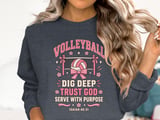 Dig Deep Trust God Volleyball Tee or Sweatshirt thumbnail 18