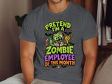 Zombie Employee of the Month Tee or Sweatshirt thumbnail 6