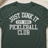 Pickleball Sport-Tek Performance Tee, Just Dink It Est. 1965 Pickleball Club, Performance Court Apparel thumbnail 5