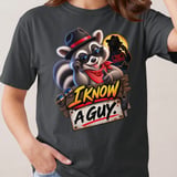 I Know A Guy Raccoon Tee thumbnail 4