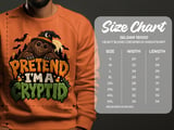 Pretend I'm A Cryptid Tee or Sweatshirt thumbnail 17
