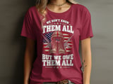 We Owe Them All Patriotic Tee thumbnail 4