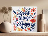 Good Things Are Coming Canvas Wrap, Floral Wall Decor, Positive Affirmation Art, Motivational Wall Art, Home Decor, Gifts for Her thumbnail 3