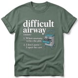 Difficult Airway Definition Tee thumbnail 9
